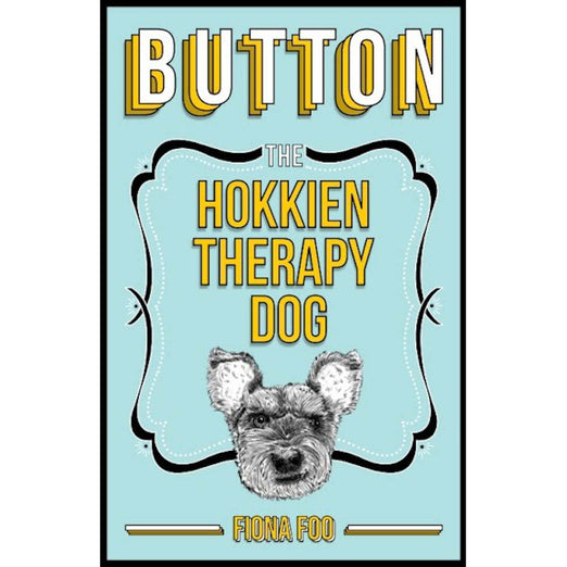 SUPPORT HOPE DOG RESCUE: “Button: The Hokkien Therapy Dog” Book - Kohepets