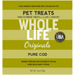 Whole Life Originals Freeze Dried Cod Cat & Dog Treats 6oz - Kohepets